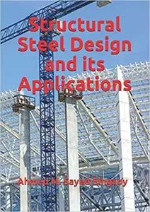 Structural Steel Design and its Applications