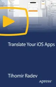 Translate Your iOS Apps: Add Language Adaptation to Apps in Xcode [Video]