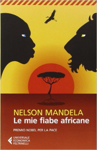 Le mie fiabe africane - Nelson Mandela (Repost)