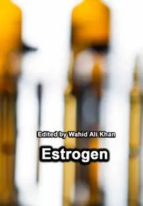 "Estrogen" ed. by Wahid Ali Khan