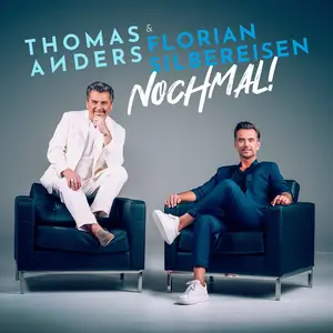 Thomas Anders & Florian Silbereisen - Nochmal! (2024) [Official Digital Download]