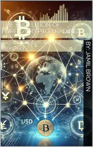 The Evolution of Forex/Crypto Trading: Trio and Quatro Currency Grouping's