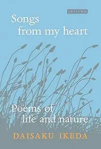 Songs from My Heart: Poems of Life and Nature