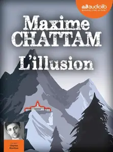 Maxime Chattam, "L'illusion"