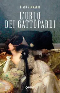 Liana Zimmardi - L'urlo dei gattopardi