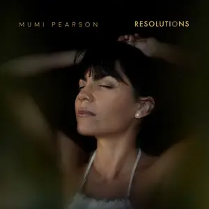 Mumi Pearson - Resolutions (2025) [Official Digital Download]