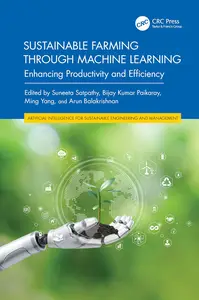 Sustainable Farming through Machine Learning (Artificial Intelligence for Sustainable Engineering and Management)