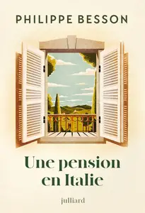 Philippe Besson, "Une pension en Italie"