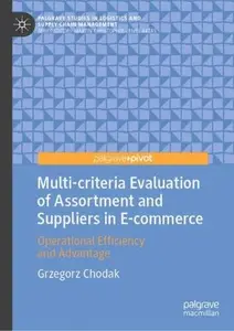 Multi-criteria Evaluation of Assortment and Suppliers in E-commerce: Operational Efficiency and Advantage