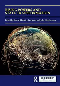 Rising Powers and State Transformation