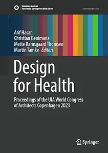 Design for Health: Proceedings of the UIA World Congress of Architects Copenhagen 2023