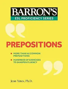 Prepositions (Barron's ESL Proficiency) (Repost)