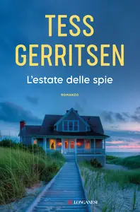 L'estate delle spie - Tess Gerritsen