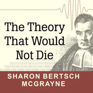 The Theory That Would Not Die [Audiobook]