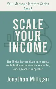 Scale Your Income: The 48-Day Income Blueprint