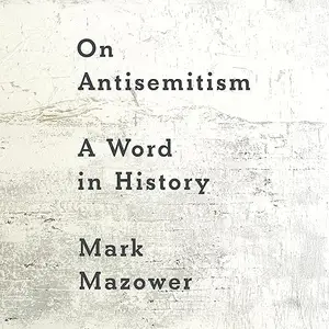 On Antisemitism: A Word in History [Audiobook]