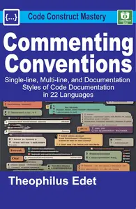 Commenting Conventions: Single-line, Multi-line, and Documentation Styles of Code Documentation in 22 Languages