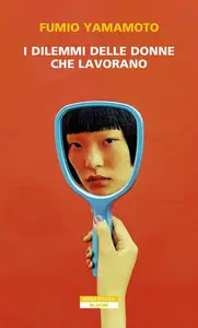 Fumio Yamamoto - I dilemmi delle donne che lavorano