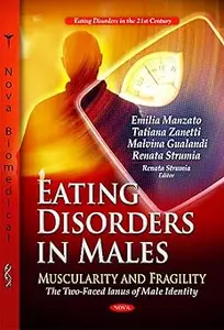 Eating Disorder in Males: Muscularity and Fragility: the Two-faced Ianus of Male Identity