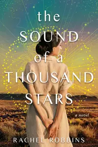 The Sound of a Thousand Stars: A Novel