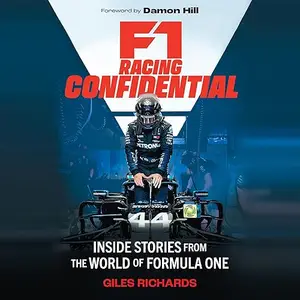 F1 Racing Confidential: Inside Stories from the World of Formula One [Audiobook]
