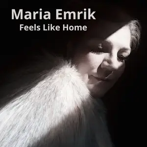 Maria Emrik - Feels Like Home (2025) [Official Digital Download 24/96]