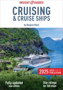 Insight Guides Cruising & Cruise Ships 2025: Cruise Guide (Insight Guides Cruise Guide), 30th Edition