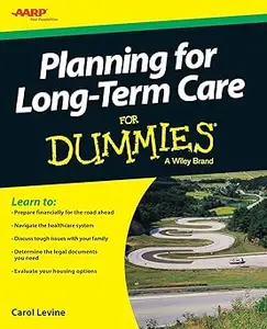 Planning For Long-Term Care For Dummies