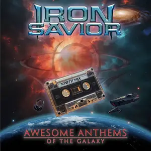 Iron Savior - Awesome Anthems Of The Galaxy (2026)