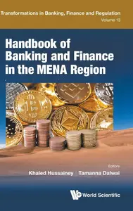 Handbook Of Banking And Finance In The Mena Region (Transformations in Banking, Finance and Regulation)