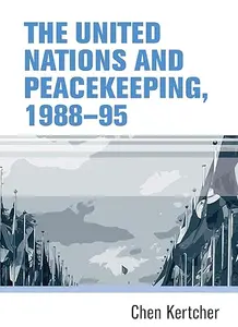 The United Nations and peacekeeping, 1988–95