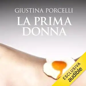 «La prima donna» by Giustina Porcelli
