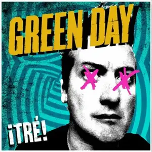 Green Day - Uno... Dos... Tre! (2012) [Official Digital Download 24-bit/96kHz]