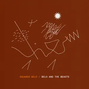 Eduardo Belo - Belo and the Beasts (2024) [Official Digital Download 24/48]