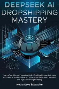 Deepseek AI Dropshipping Mastery