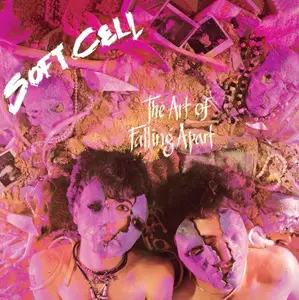 Soft Cell - The Art of Falling Apart (Deluxe Edition) (1983/2025)