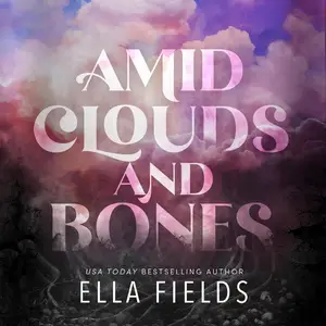 Amid Clouds and Bones