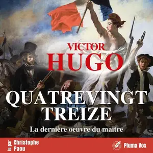 Victor Hugo, "Quatrevingt-treize"