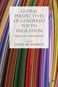 Global Youth Migration and Gendered Modalities