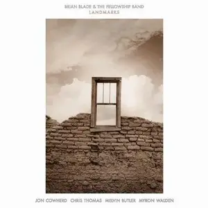 Brian Blade & The Fellowship Band - Landmarks (2014) [Official Digital Download 24bit/96kHz]