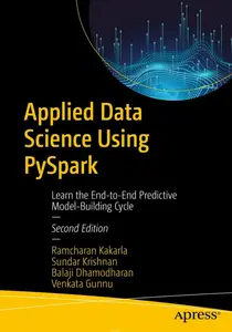 Applied Data Science Using PySpark (2nd Edition)