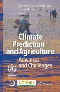 Climate Prediction and Agriculture: Advances and Challenges