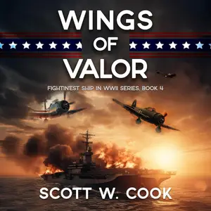 Wings of Valor: Fightin'est Ship in WWII Series