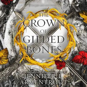 The Crown of Gilded Bones: Blood and Ash