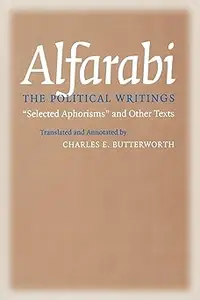 The Political Writings: "Selected Aphorisms" and Other Texts (Agora Editions)