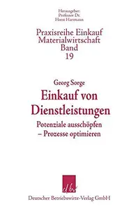 Einkauf von Dienstleistungen: Potenziale ausschöpfen – Prozesse optimieren