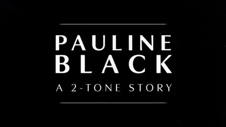 BSkyB - Pauline Black: A 2-Tone Story (2024)