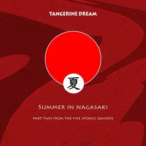 Tangerine Dream - Summer In Nagasaki (2007)
