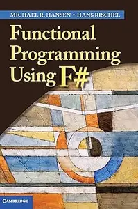 Functional Programming Using F#