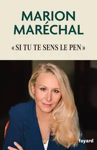 Marion Maréchal, "Si tu te sens Le Pen"